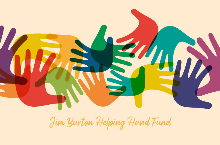 Jim Burton Helping Hand Fund